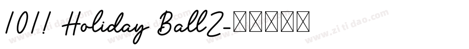 101! Holiday BallZ字体转换